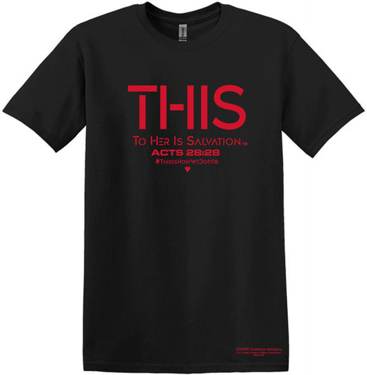 Christian Salvation T- Shirt For Women – T.H.I.S.® (To Her Is Salvation) – Faith-Based Apparel by Coates Christian Apparel®